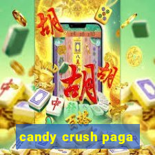 candy crush paga